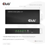 Club 3D Splitter - CSV-1385 (1 to 4 HDMI, 4K120Hz, 3D, HDCP 1.4/2.2, Audio, 6Gbps) - Image 3
